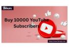 Boost Your Channel with Buy10000 YouTube Subscribers Today