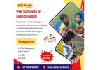 Pre Schools in Banaswadi