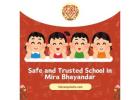 Safe and Trusted School in Mira Bhayandar