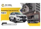 Top Benefits of Using Outstation Cab Service in Rajkot