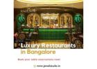 Luxury Restaurants in Bangalore | JewelSizzle