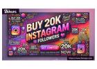 Boost Your Social Proof and Engagement with Buy 20000 Instagram followers