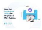 Must-know Ecommerce Trends for Shopware 6 Store Success