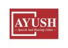 Ayush Speech and Hearing Clinic Hoshiarpur