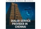 Dialer Service Providers Chennai