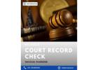 Reliable Court Record Check Services Available
