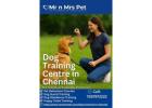 Dog Training Centre in Chennai