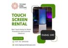 Touch Screen Rental Dubai for Short-Term Needs