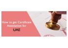 Best Certificate Attestation in UAE