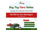 Buy Toy Cars Online – Racing, LED & Diecast Cars for Kids – Delhi