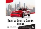 Rent a Sports Car in Dubai from Al Safeer Car Rental – Drive Luxury Today