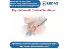 Thyroid Nodule Ablation Treatment at Midas Care Clinic