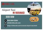 Varanasi Airport Taxi Price | Varanasi Airport Taxi Service