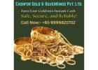 Who Buys Old or Broken Gold for Cash in South Extension?