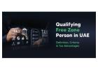 Qualifying Free Zone Person Under UAE’s Corporate Tax Law