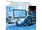 Hire Expert CAD Drafters Worldwide for Just $10/Hour!