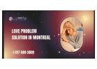 Find Expert Love Problem Solution in Montreal Today