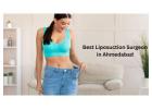 Are You Looking for a Liposuction Surgeon in Ahmedabad