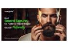 Best Beard Serum for Thicker, Fuller, and Healthier Beard 