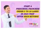 Own a Makoons Preschool – Best Franchise in India