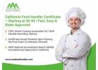 Earn Your California Food Handler Card Online – Starting at $6.95