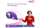 Upgrade Wellness with Mastani – Ring Massager for Women