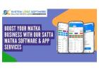 Boost Your Matka Business with Powerful Satta Matka App & Software Solutions