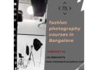 fashion photography courses in Bangalore