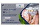 Restore Your Smile with Precision Dental Bridges in Bristol from Optima Dental Office