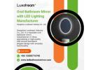 Oval Bathroom MIrror with LED Lighting Manufacturer - Luxdream