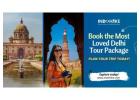 Best New Delhi Tour for Culture & History Lovers 