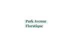 Park Avenue Floratique