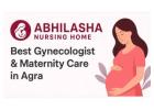 Abhilasha Nursing Home | Best Gynecologist & Maternity Care in Agra