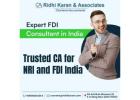 Expert FDI Consultant in India – Trusted CA for NRI and FDI India 
