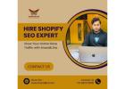 Hire Shopify SEO Expert – Grow Your Online Store Traffic with AnandKJha