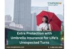 Extra Protection with umbrella insurance for Life’s Unexpected Turns