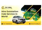 Looking to Hire an Outstation Cab in Morbi? Here’s Everything You Need to Know!