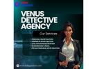 Hire the Best Private Detective Agency in Bangalore | Venus Detective Agency