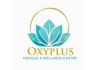 Oxyplus - Best Medical and Wellness Centre in Chennai