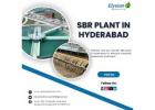 SBR Plant in Hyderabad | Elysian