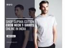 Shop Supima Cotton Crew Neck T-Shirts Online in India