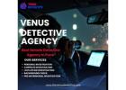 Hire the Best Private Detective in Pune – Venus Detective Agency