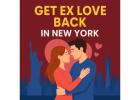 Get Ex Love Back in New York
