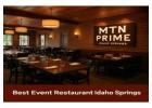 Best Event Restaurant in Idaho Springs