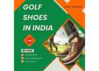 Step Up Your Game  Buy Golf Shoes in India at Best Price