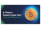 crypto tax in dubai Guide 2025: Everything You Need to Know