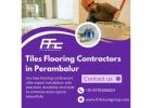 Tiles Flooring Contractors in Perambalur