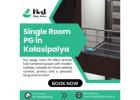 Single Room PG in Kalasipalya