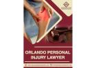 Serious Injury? Hire an Orlando Personal Injury Lawyer