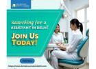 Searching for a Dental Assistant Course in Delhi? Join Us Today!